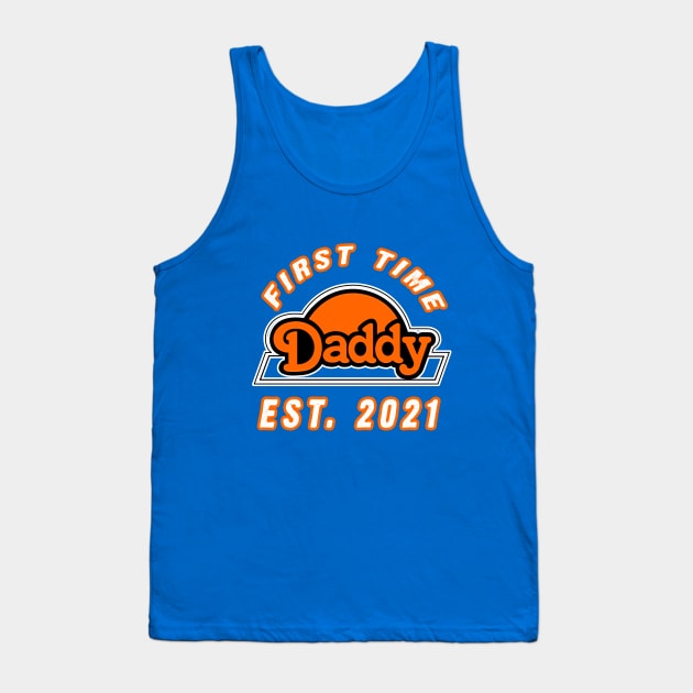 First Time Daddy New Dad 2021 Shirt Fathers Day gift Tank Top by Alpha-store